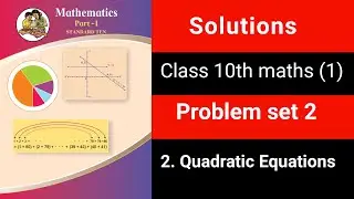 ✅ Class 10 Maths Part 1 | Problem Set 2 | Solutions | Quadratic Equation | Maharashtra Board |