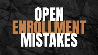5 Common Open Enrollment Mistakes to Avoid This Year - E33