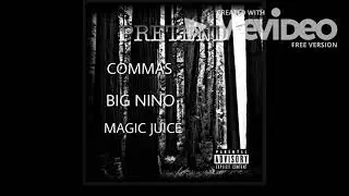 Creating Commas -Pretend ft Big Nino & Magic Juice