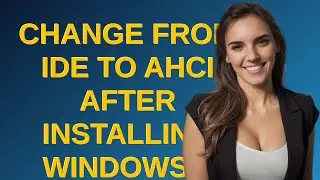 Change from IDE to AHCI after installing Windows 8