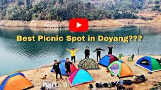Have you visited Doyang yet? | Part - 3 with info, bloopers,food and fun video.