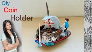 Diy coin holder showpiece/Sailor coin boat/Homemade coin holder/Sharmin&rsquo;s Art Forum/Art & Craft