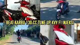 TEST BEAT KARBU ROAD RACE 130 CC TUNE UP KVY FI INJEKSI