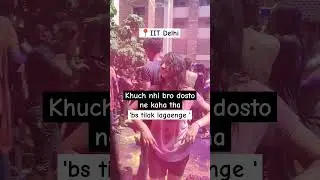 IIT Delhi ki tilak wali Holi 💚.  #reels #trending #viral #fun #iit #trend #holi #hostellife #hostel