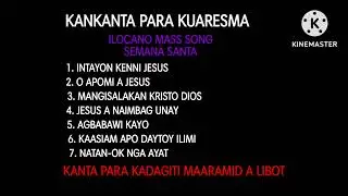 KANKANTA PARA ITI TIEMPO TI KUARESMA- PANAGLIBOT- SEMANA SANTA