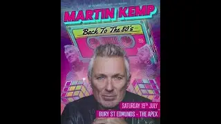 Martin Kemp | Live in Bury St Edmunds | 19th July 2025