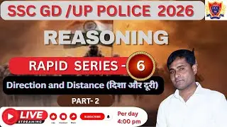 SSC GD & UP Police Reasoning 2026 | Direction and Distance (दिशा और दूरी) Part #2 | Deshwal Classes