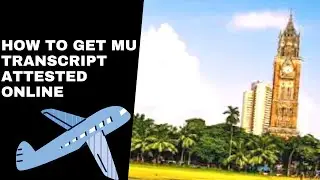 How To Get Mumbai University Transcript Attested Online | Mumbai University Study Abroad