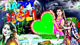 green screen holi ka video, green screen holi status, green screen holi song, green screenholi