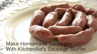 Foodie TV: How to Make Homemade Sausage with KitchenAid's Sausage Stuffer