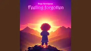 Feeling Forgotten
