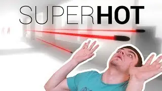 СИМУЛЯТОР НАГИБА - SUPER HOT