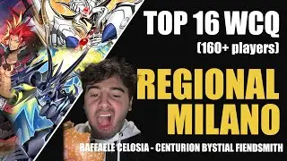 Top 16 WCQ Regional Qualifier Milano (160+ player) | Raffaele Celosia | Centurion Bystial Fiendsmith