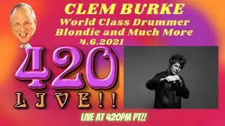 Clem Burke Talks Drumming for Blondie and More 420LIVE! Jeff Kravitz