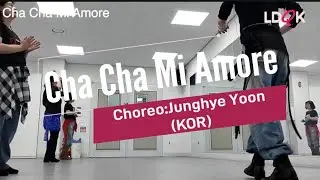 Cha Cha Mi Amore | Choreo:Junghye Yoon (KOR) - December 2025 #오늘도라인하세요 #킴쌤5 