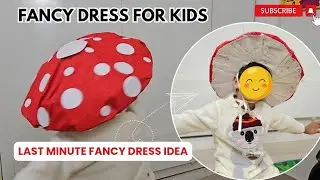 Last minute fancy dress for kids | Children's Day costume | No sew dress | Mushroom dress