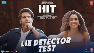 Lie Detector Test with Rajkummar Rao & Sanya Malhotra -HIT: The First Case | Dr. Sailesh | Bhushan K
