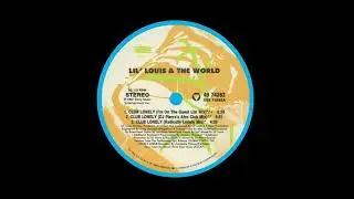 Lil' Louis & The World - Club Lonely (I'm On The Guest List mix)