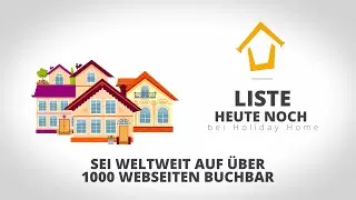 Vermieten Sie Ihr Ferienhaus oder Ihre Ferienwohnung mit Holiday Home