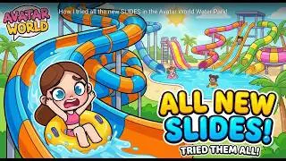 Как я провел идеальный летний день в Avatar World (геймплей Water Park)