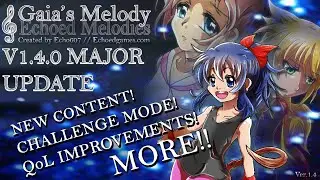 𝄞Gaia's Melody 1: ECHOED MELODIES MAJOR UPDATE (Challenge Mode, Busts, Gameplay Additions!)