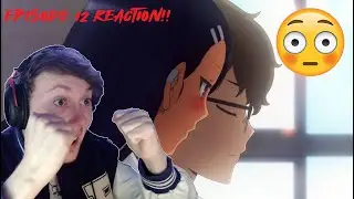 OMG IT HAPPENED!! DON'T TOY WITH ME, MISS NAGATORO EPISODE 12 REACTION