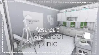 &bull; Bloxburg || Aesthetic Medical Clinic speedbuild || Sunflxwer &bull;