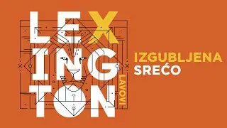 Lexington - Izgubljena sreco | Album Lavovi 2024