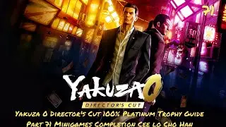 Yakuza 0 Director's Cut 100% Platinum Trophy Guide Part 71 Minigames Completion Cee lo Cho Han