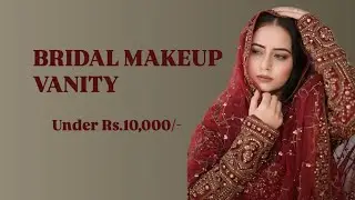 BRIDAL / MAKEUP VANITY UNDER Rs.10,000/- |KAUR NAV|
