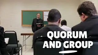 Teaching the Gospel in the Quorum and Group