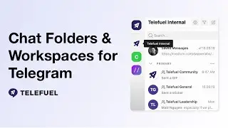 Папки чатов и рабочие пространства для Telegram &mdash; Telefuel