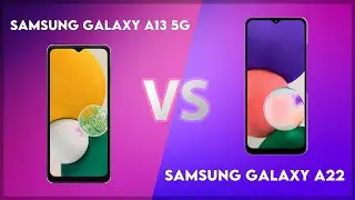 Samsung Galaxy A13 5G vs Samsung Galaxy A22 Technical Comparison