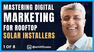 1 of 8 Mastering Digital marketing For rooftop solar Installers 1 of 8