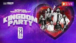 KINGDOM PARTY | 14 Feb 2026 | #kingdomcommunitychurch #kingdomparty