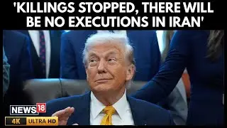 Iran News Today | Killings In Iran Is Stopping, No Plan For Execution, Claims Trump | Khamenei |N18G