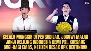 JOKOWI SANGGUP BELA PSI, TAPI MANGKIR DI PENGADILAN. KAESANG BAGI² EMAS, NETIZEN: HALO KPK! | #1151
