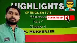 Highlights //PKMukherjee//Chapter 1//Sentence