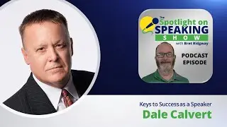Dale Calvert Shares His Journey to Becoming a Self-Made Millionaire Entrepreneur and Speaker