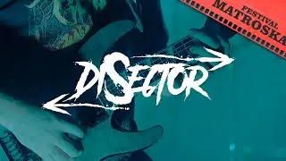 DISECTOR | Festival Matroska II