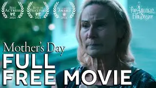 Award-Winning One-Shot Feature Film | Mother's Day (2021) | Watch Free