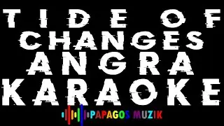 Tide of Changes (Cycles of Pain, ANGRA) Karaoke Instrumental - PAPAGOS MUZIK