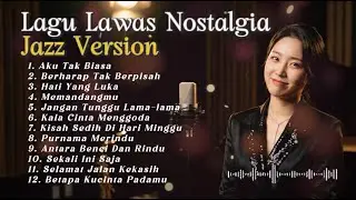 Jazz Smooth Nostalgia Indonesia | Aku Tak Biasa – Kala Cinta Menggoda | Full Album
