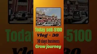 vlog-30 today sell-5100 #business #grwm #journey