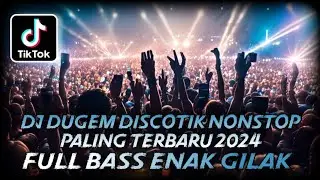 DJ DUGEM DISCOTIK NONSTOP PALING TERBARU 2024 ⁉️ Dj Funkot Full Bass Viral ‼️ REMIX DJ KENCANG ABES