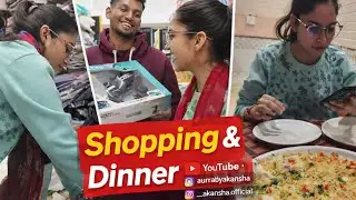 10(365) Shopping & Dinner 🍽️   #Auraabyakansha