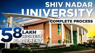 Shiv Nadar University Admission Process 2023 | Fees | Placement | Eligibility Criteria | SNU Review