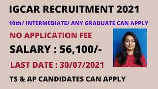 Apply online for IGCAR RECRUITMENT 2021 || latest job updates