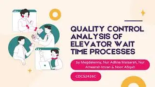 QUALITY CONTROL ANALYSIS OF ELEVATOR WAIT TIME PROCESSES