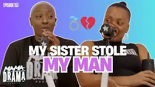 Моя сестра выходит замуж за моего бывшего! | Подкаст «Mama Drama»